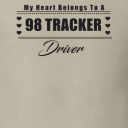 My Heart Belongs To A 1998 Tracker Driver Light Color T Shirt