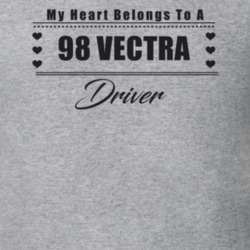 My Heart Belongs To A 1998 Vectra Driver Light Color T Shirt