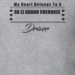 My Heart Belongs To A 1998 Zj Grand Cherokee Driver Light Color T Shir