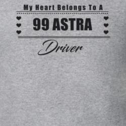 My Heart Belongs To A 1999 Astra Driver Light Color T Shirt