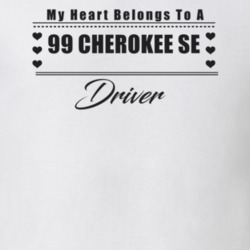 My Heart Belongs To A 1999 Cherokee Se Driver Light Color T Shirt