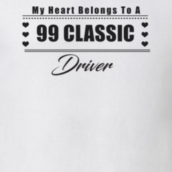 My Heart Belongs To A 1999 Classic Driver Light Color T Shirt
