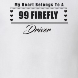 My Heart Belongs To A 1999 Firefly Driver Light Color T Shirt