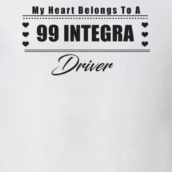 My Heart Belongs To A 1999 Integra Driver Light Color T Shirt