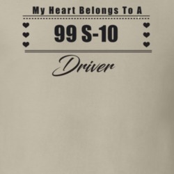My Heart Belongs To A 1999 S-10 Driver Light Color T Shirt