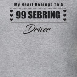 My Heart Belongs To A 1999 Sebring Driver Light Color T Shirt