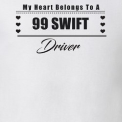 My Heart Belongs To A 1999 Swift Driver Light Color T Shirt