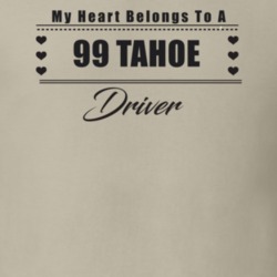 My Heart Belongs To A 1999 Tahoe Driver Light Color T Shirt