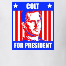 Colt For President Death Race Character Parody Election T Shirt