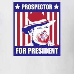 Prospector For President Vanishing Point Character Parody Election T S