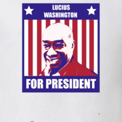 Lucius Washington For President Talladega Nights Character Parody Elec