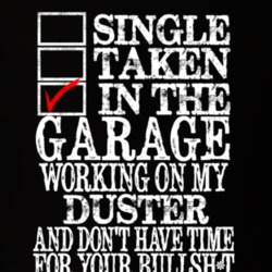 Single Taken Working on Duster Funny Dark Color T Shirt