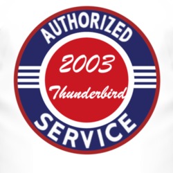 Authorized Service 2003 Thunderbird T Shirt