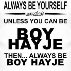 Always Be Yourself Unless You Can Be Boy Hayje Funny T Shirt