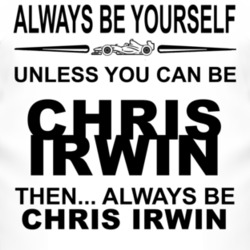 Always Be Yourself Unless You Can Be Chris Irwin Funny T Shirt