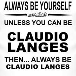 Always Be Yourself Unless You Can Be Claudio Langes Funny T Shirt