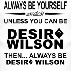 Always Be Yourself Unless You Can Be Desir? Wilson Funny T Shirt