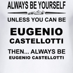Always Be Yourself Unless You Can Be Eugenio Castellotti Funny T Shirt