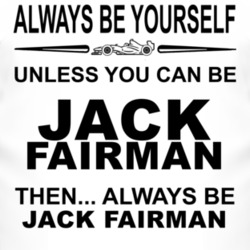 Always Be Yourself Unless You Can Be Jack Fairman Funny T Shirt