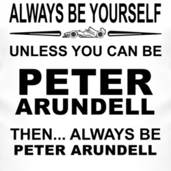 Always Be Yourself Unless You Can Be Peter Arundell Funny T Shirt