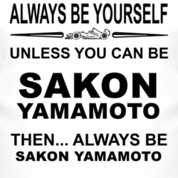 Always Be Yourself Unless You Can Be Sakon Yamamoto Funny T Shirt