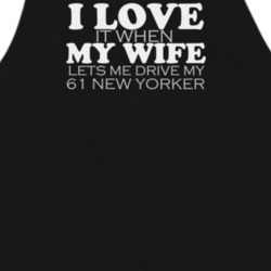 I Love My Wife 61 New Yorker Funny BBQ Apron Black
