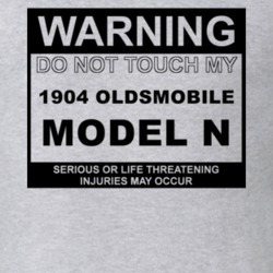 Warning Do Not Touch My 1904 Oldsmobile Model N Funny Car T Shirt