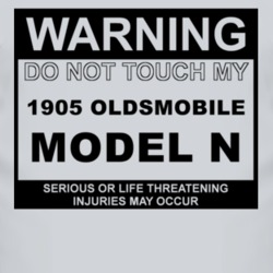 Warning Do Not Touch My 1905 Oldsmobile Model N Funny Car T Shirt