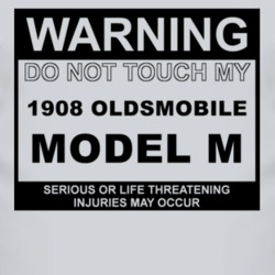 Warning Do Not Touch My 1908 Oldsmobile Model M Funny Car T Shirt