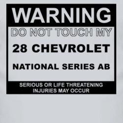 Warning Do Not Touch My 1928 Chevy National Series AB Funny Car T Shir