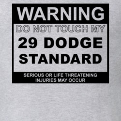 Warning Do Not Touch My 1929 Dodge Standard Funny Car T Shirt