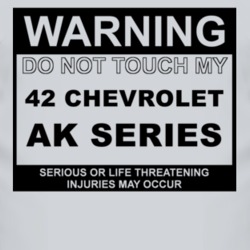 Warning Do Not Touch My 1942 Chevy AK Series Funny Car T Shirt