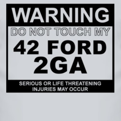 Warning Do Not Touch My 1942 2GA Funny Car T Shirt