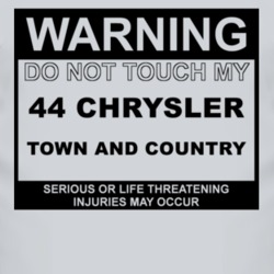 Warning Do Not Touch My 1944 Chrysler Town and Country Funny Car T Shi