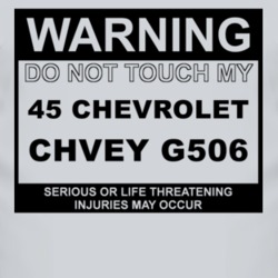 Warning Do Not Touch My 1945 Chevy G506 Funny Car T Shirt