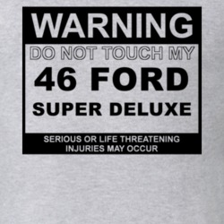 Warning Do Not Touch My 1946 Super Deluxe Funny Car T Shirt