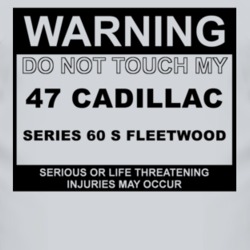 Warning Do Not Touch My 1947 Cadillac Series 60 S Fleetwood Funny Car 
