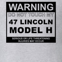 Warning Do Not Touch My 1947 Lincoln Model H Funny Car T Shirt