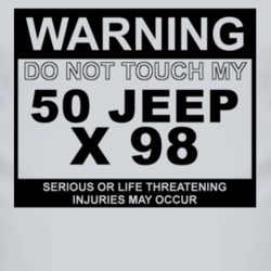 Warning Do Not Touch My 1950 X 98 Funny Car T Shirt