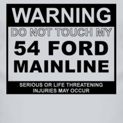 Warning Do Not Touch My 1954 Mainline Funny Car T Shirt