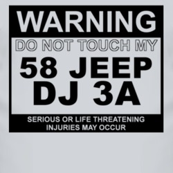 Warning Do Not Touch My 1958 DJ 3A Funny Car T Shirt