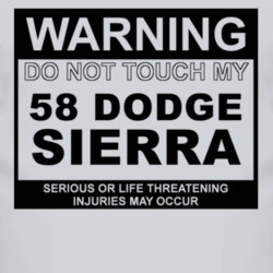 Warning Do Not Touch My 1958 Dodge Sierra Funny Car T Shirt