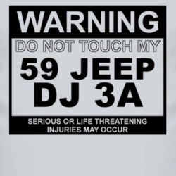 Warning Do Not Touch My 1959 DJ 3A Funny Car T Shirt