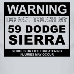 Warning Do Not Touch My 1959 Dodge Sierra Funny Car T Shirt