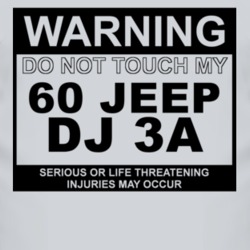 Warning Do Not Touch My 1960 DJ 3A Funny Car T Shirt