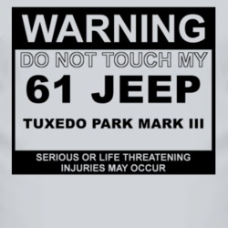 Warning Do Not Touch My 1961 Tuxedo Park Mark III Funny Car T Shirt