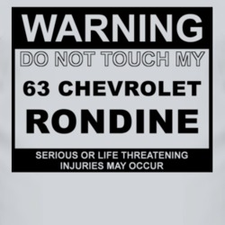 Warning Do Not Touch My 1963 Chevy Rondine Funny Car T Shirt