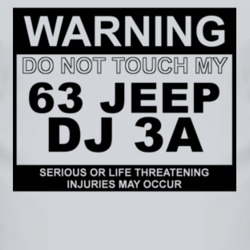 Warning Do Not Touch My 1963 DJ 3A Funny Car T Shirt