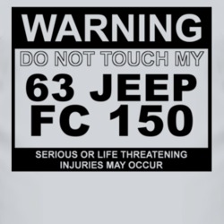Warning Do Not Touch My 1963 FC 150 Funny Car T Shirt