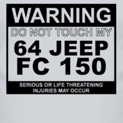 Warning Do Not Touch My 1964 FC 150 Funny Car T Shirt